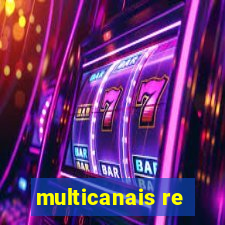 multicanais re